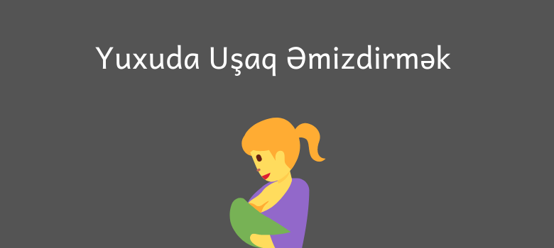 Yuxuda Usaq Emizdirmek