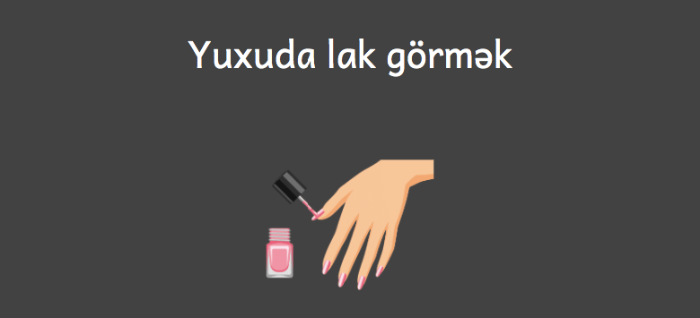 Yuxuda lak gormek