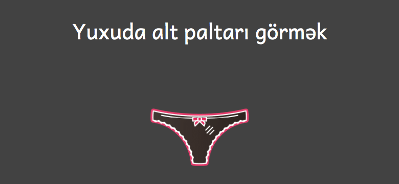 Yuxuda alt paltari gormek