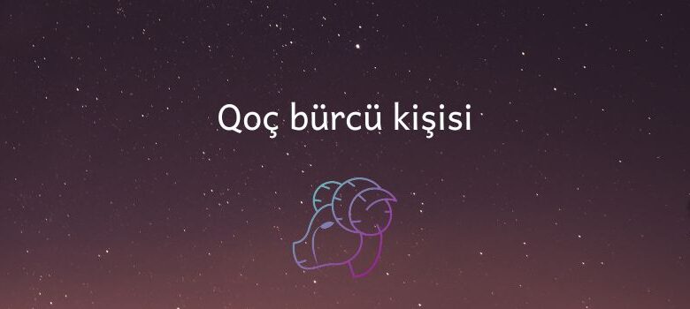 Qoc burcu kisi