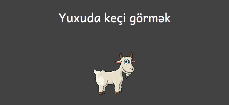 Yuxuda keci gormek