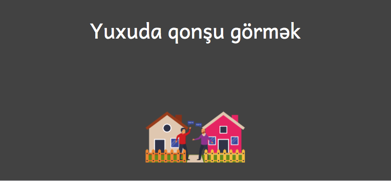 Yuxuda qonşu görmək