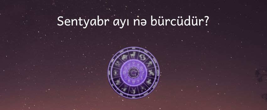 14 sentyabr ne burcudur